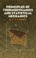 Principles of Thermodynamics and Statistical Mechanics 0486446476 Book Cover
