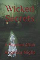Wicked Secrets: A Haunted Affair 1079770135 Book Cover