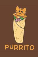 Cats and Burritos: Notebook for Cat Lovers, Owners and Pun Lovers 1798699710 Book Cover