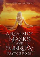 A Realm of Masks and Sorrow 1738287904 Book Cover