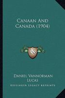 Canaan and Canada 1021967432 Book Cover