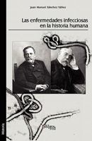 Las Enfermedades Infecciosas En La Historia Humana 1597546453 Book Cover