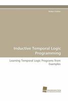 Inductive Temporal Logic Programming 383812149X Book Cover