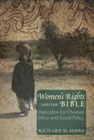 Women's Rights and the Bible: Implications for Christian Ethics and Social Policy 1610976274 Book Cover