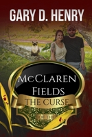 The Curse of the McClaren Fields 1712840819 Book Cover