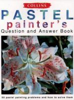 Collins Pastel Painter's Question and Answer Book 0004127935 Book Cover