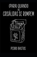(Para) Quando as crisálidas se rompem B08L2PFWDT Book Cover