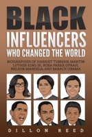 Black Influencers Who Changed the World 1703178750 Book Cover