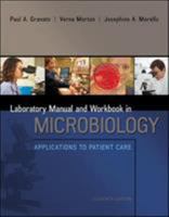 Laboratory Manual and Workbook in Microbiology: Applications In Patient Care 0072463546 Book Cover