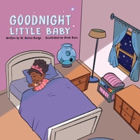Goodnight Little Baby B08HGTJMN1 Book Cover