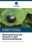 Wahrnehmung der Umwelt in der Hochschulbildung (German Edition) 6207927435 Book Cover