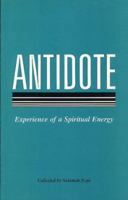 Antidote: Experience of a Spiritual Energy 186982203X Book Cover