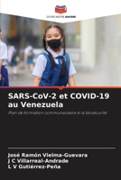 SARS-CoV-2 et COVID-19 au Venezuela: Plan de formation communautaire à la biosécurité 6205892308 Book Cover