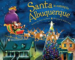 Santa Is Coming to Albuquerque 140229042X Book Cover