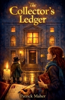 The Collector's Ledger (The Magician's Granddaughter) B0GTWCMVKK Book Cover