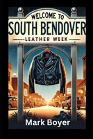 Leather Week (The South Bendover Chronicles) B0DW4J78ZN Book Cover
