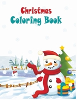 Christmas Coloring Book: Best Kid Gifts - A Christmas Book for Kids - Ages 6-10 - 50 Unique beautifully-illustrated Pages to Color with Snowman, Reindeer, Santa Claus & More B08GG2DLJ6 Book Cover