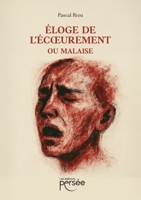 Eloge de l'écoeurement ou Malaise (French Edition) 2823140336 Book Cover