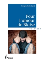 Pour l'amour de Blaise (French Edition) 2342035853 Book Cover