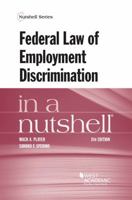 Federal Law of Employment Discrimination in a Nutshell (Nutshell Series)