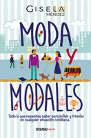 Moda y modales: Todo lo que necesitas saber para influir y triunfar en cualquier situación cotidiana 6075279121 Book Cover