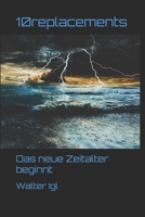 10replacements: Das neue Zeitalter beginnt (10replacements-Saga) (German Edition) 3982675782 Book Cover