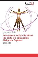 Inventario Critico de Libros de Texto de Educacion Fisica En Espana 384735289X Book Cover