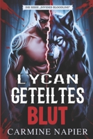 LYCAN GETEILTES BLUT (DIE GETEILTE BLUTLINIE) (German Edition) B0FSDG96B1 Book Cover
