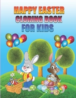 easter cloring book for kids: Cute and Fun Images, Ages Cute Fun Simple and Large Print Images Coloring Pages for Kids Large Print Holiday Colouring B09TF6S7VR Book Cover