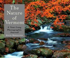 The Nature of Vermont: A Year-Long Photographic Journal 0881505293 Book Cover