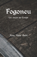 Fogoneu: Les vinyes del Temple (Catalan Edition) 1694900460 Book Cover