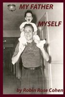 My Father Myself 1938595025 Book Cover