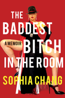 The Baddest B*tch in the Room 1646220099 Book Cover