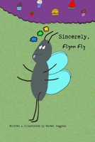 Sincerely, Flynn Fly B0H9XMTKWZ Book Cover