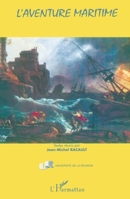 L'AVENTURE MARITIME (French Edition) 2747506509 Book Cover
