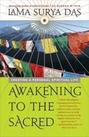 Awakening to the Sacred: Creating a Spiritual Life from Scratch 0767902750 Book Cover