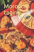 Moroccan tagine: The tagine is by far the most popular cooking item in Morocco B08HGRW7MC Book Cover