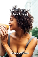The other girl (Sex Story) 9502215710 Book Cover