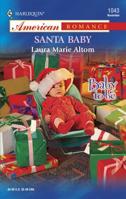 Santa Baby (Baby To Be) (Harlequin American Romance, No. 1043) 0373750471 Book Cover