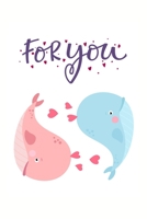 For You: Cute Whale Couple, Perfect Valentine's Day Gift For Girlfriend, Boyfriend, Wife, Husband - Gift For Whale Lovers 1653660171 Book Cover