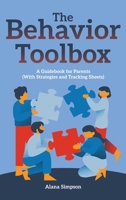 The Behavior Toolbox: A Guidebook for Parents (With Strategies and Tracking Sheets) B0D9MHVXS3 Book Cover
