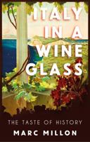 Italy in a Wineglass: The Taste of History 1911723073 Book Cover