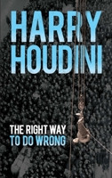 The Right Way To Do Wrong 1602060789 Book Cover