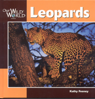 Leopards (Our Wild World) 1559718099 Book Cover