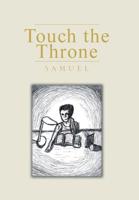 Touch the Throne 1669834506 Book Cover