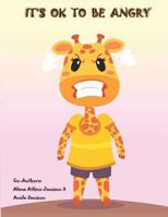 It's Ok to Be Angry 1791843689 Book Cover
