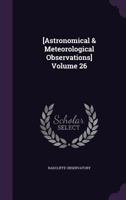 [Astronomical & Meteorological Observations] Volume 26 1359684824 Book Cover