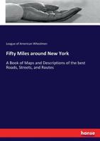Fifty Miles Around New York 3337146511 Book Cover