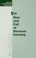 The Rise and Fall of Revenue Farming: Business Elites and the Emergence of the Modern State in Southeast Asia (Studies in the Economies of East and) 1349228796 Book Cover