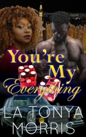 You're My Everything: A Black Vegas Romance B08M1QRSRW Book Cover